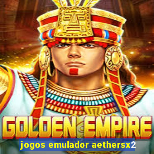 jogos emulador aethersx2